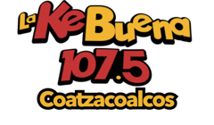 La KeBuena Coatzacoalcos 107.5 FM